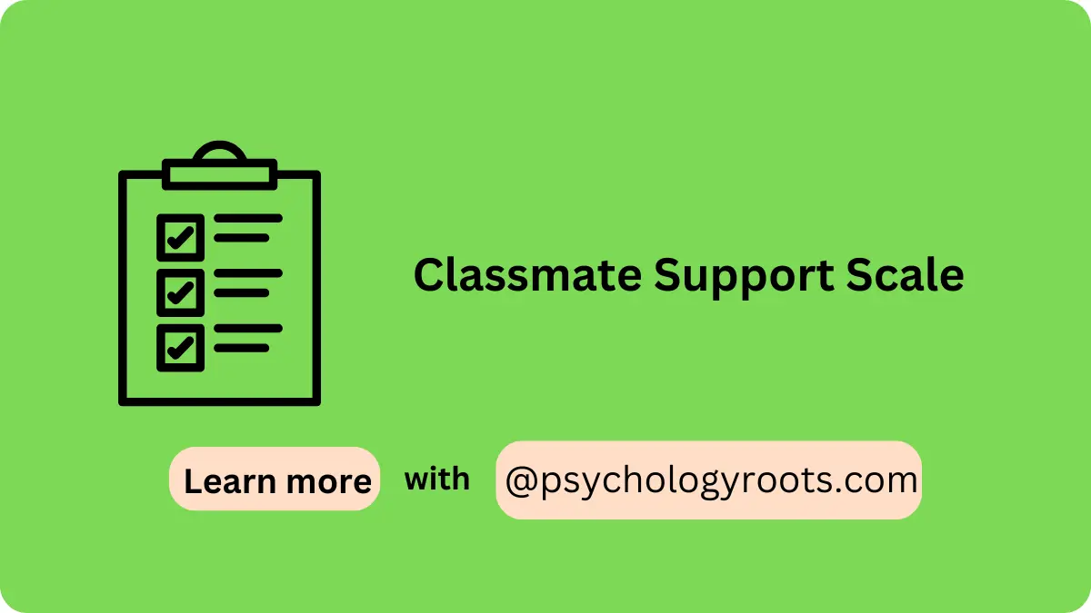 Classmate Support Scale